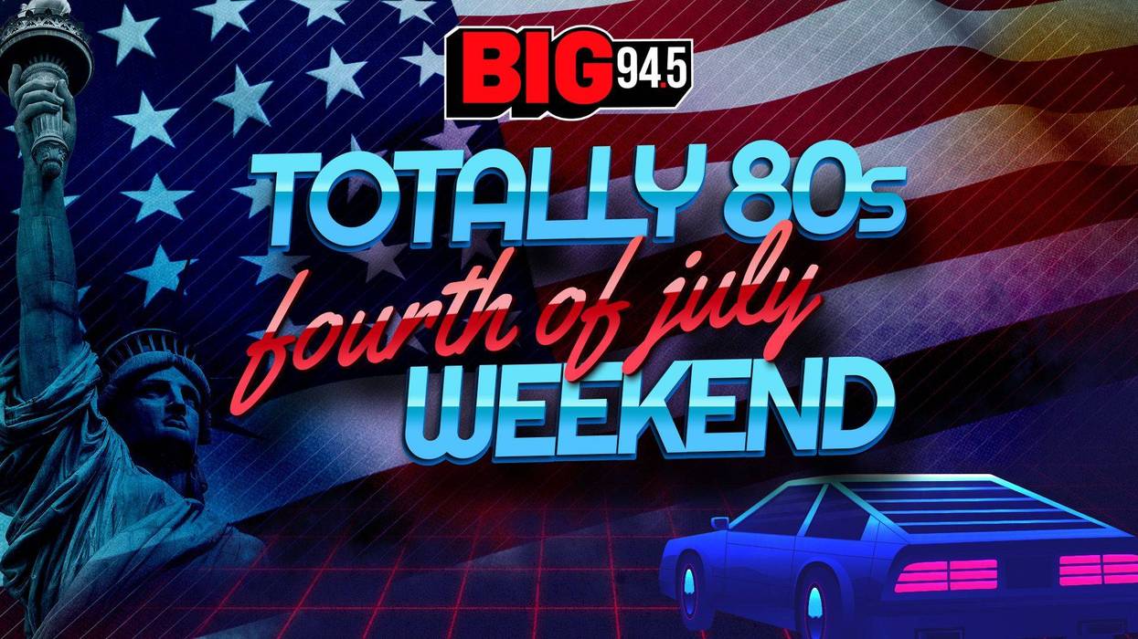 Totally 80s Fourth of July Weekend event graphic for BIG 945, with Statue of Liberty, flag, retro car.