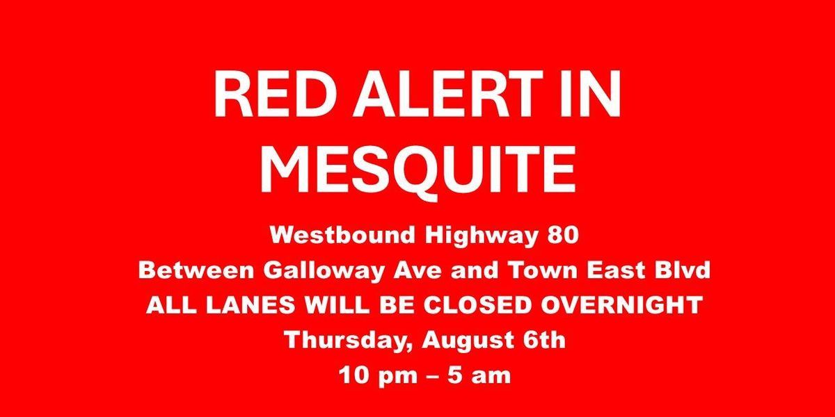 Traffic Alert - Westbound Highway 80 will be shut down Thursday night August 6th