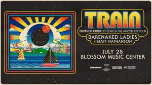 Train - Drops of Jupiter: 25 Years in the Atmosphere with Barenaked Ladies & Matt Nathanson