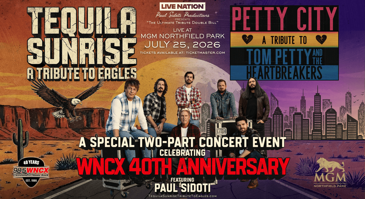 Tribute concert poster: Tequila Sunrise (Eagles) & Petty City (Tom Petty). WNCX 40th Anniversary.