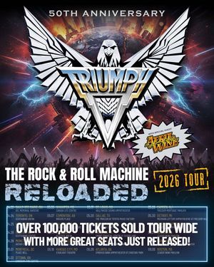 Triumph: The Rock and Roll Machine Reloaded Tour 2026