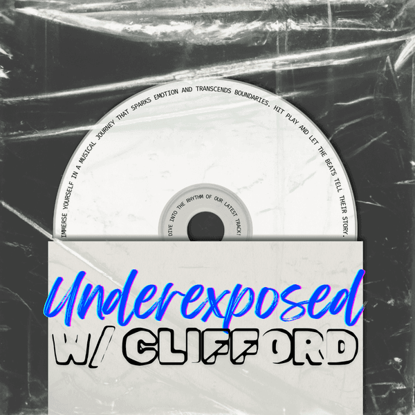 Underexposed w/ Clifford