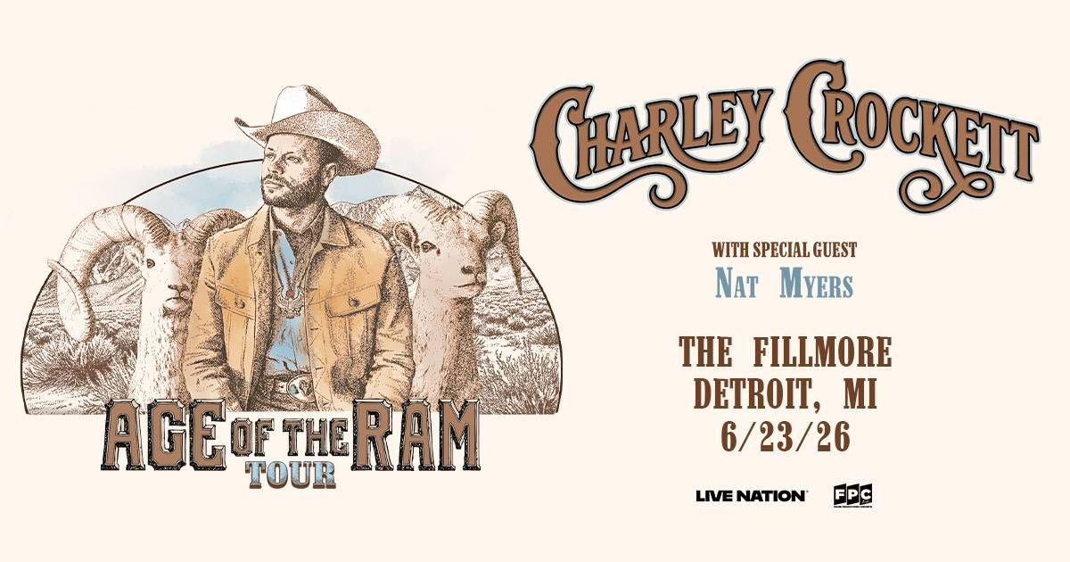 Western-style concert poster for Charley Crockett's Age of the Ram Tour w/ Nat Myers, Fillmore Detroit 6/23/26.