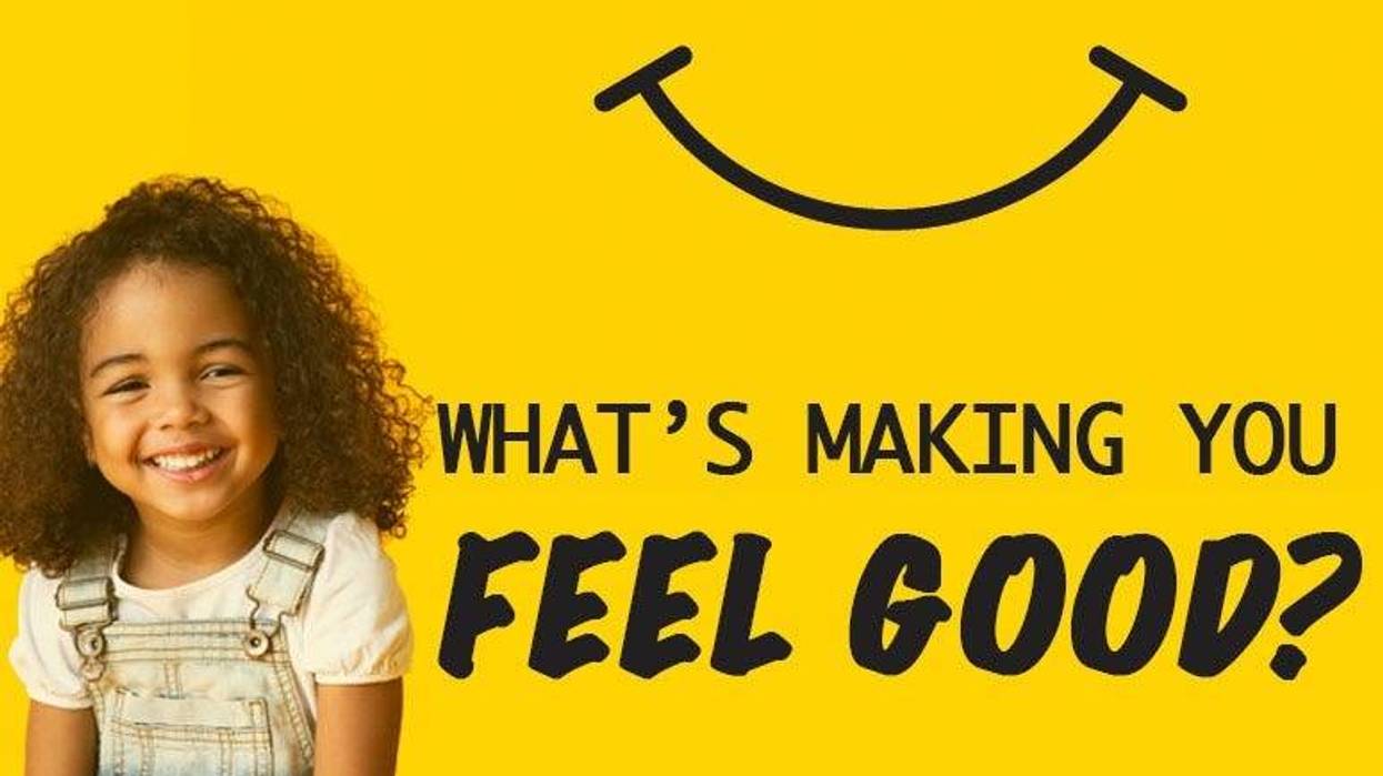 What's Making You Feel Good?