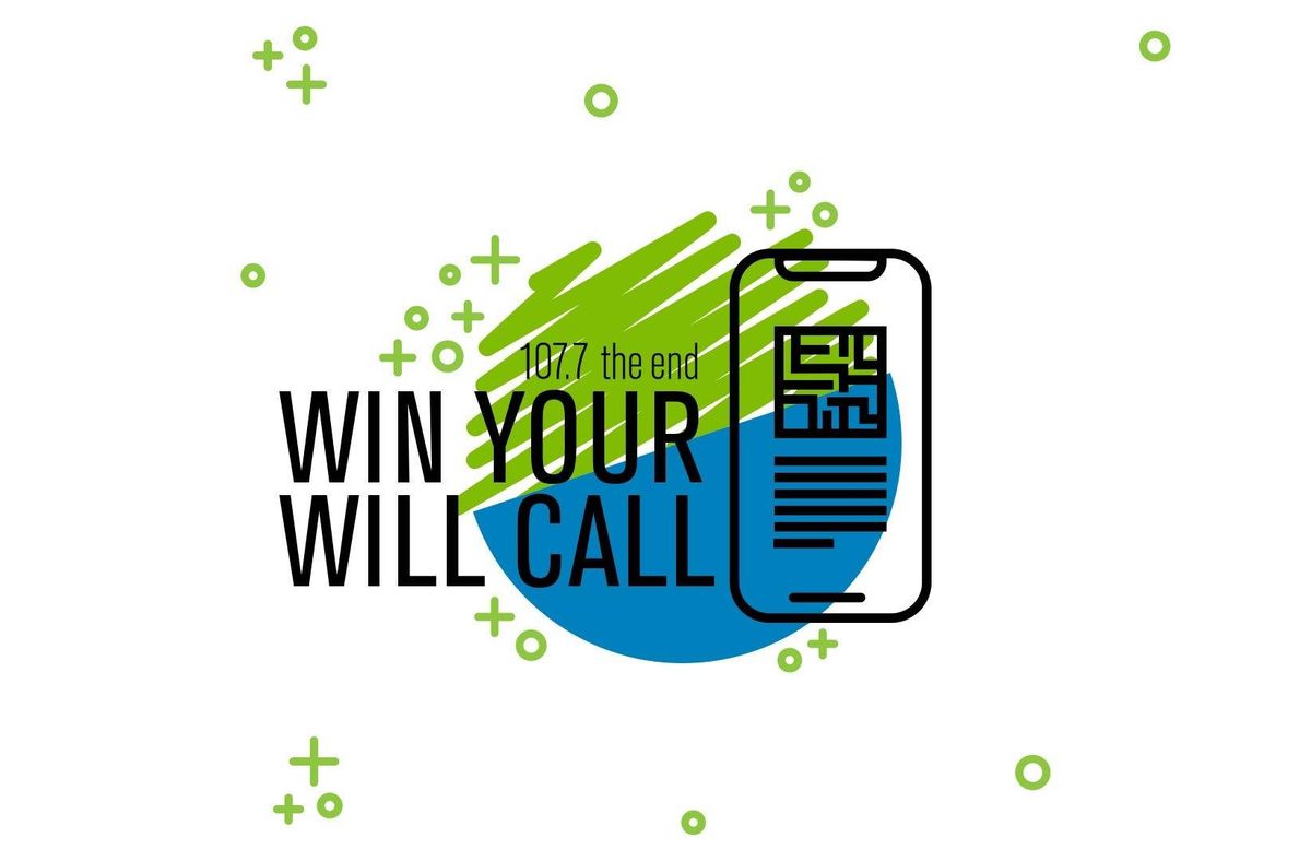 Win Your Will Call