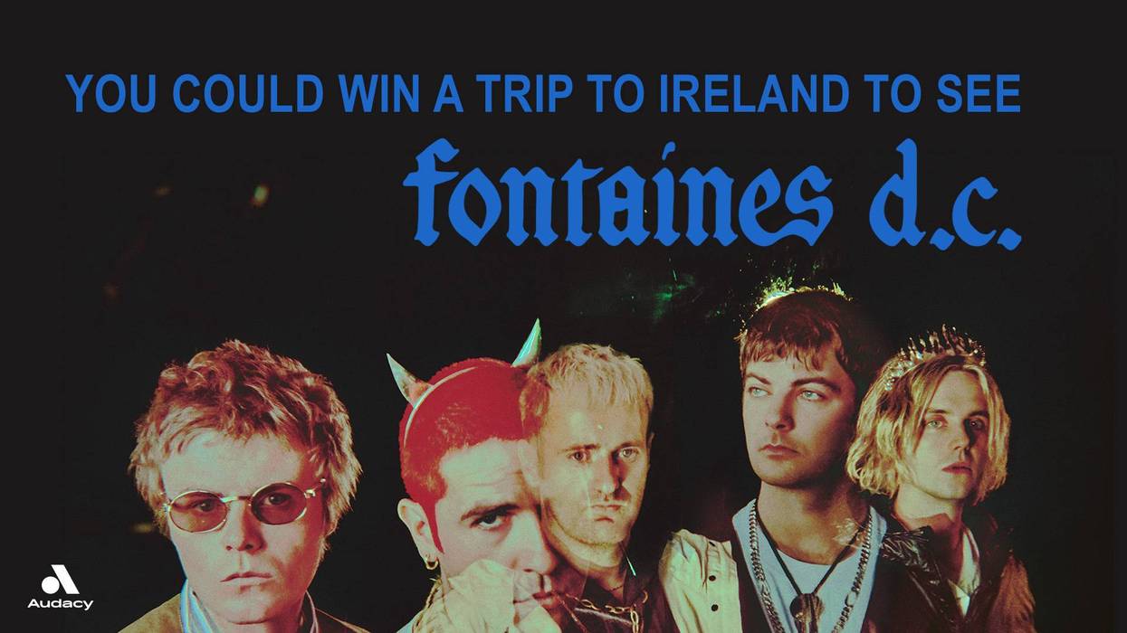 You could win a trip to see Fontaines D.C. in Ireland