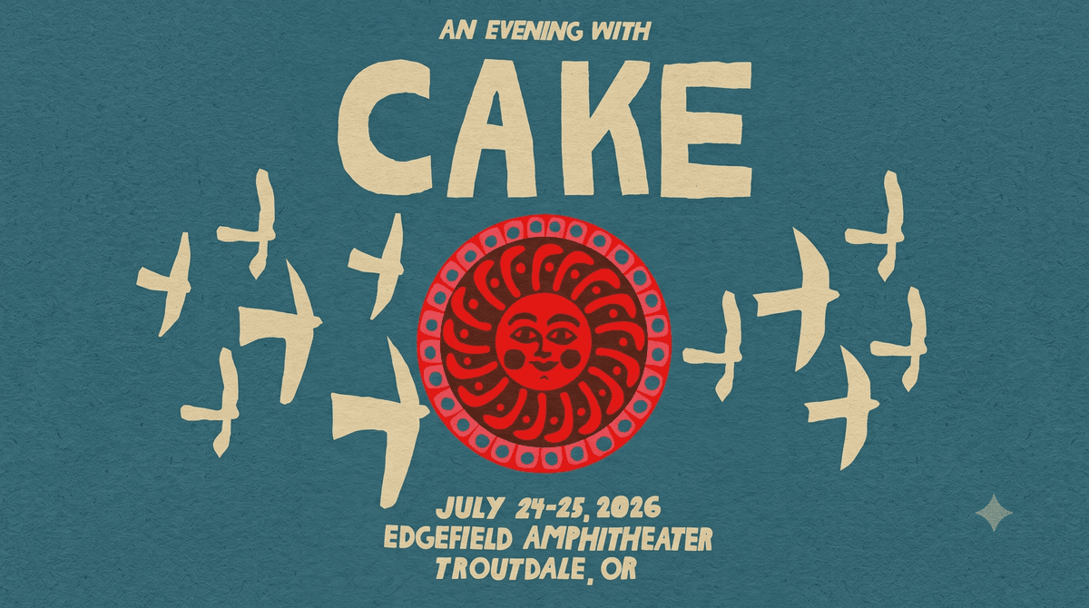 Your Chance to Win Tickets to Cake!