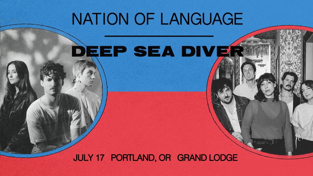 Your Chance to Win Tickets to Nation of Language and Deep Sea Diver!