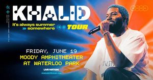 Khalid: It’s Always Summer Somewhere Tour