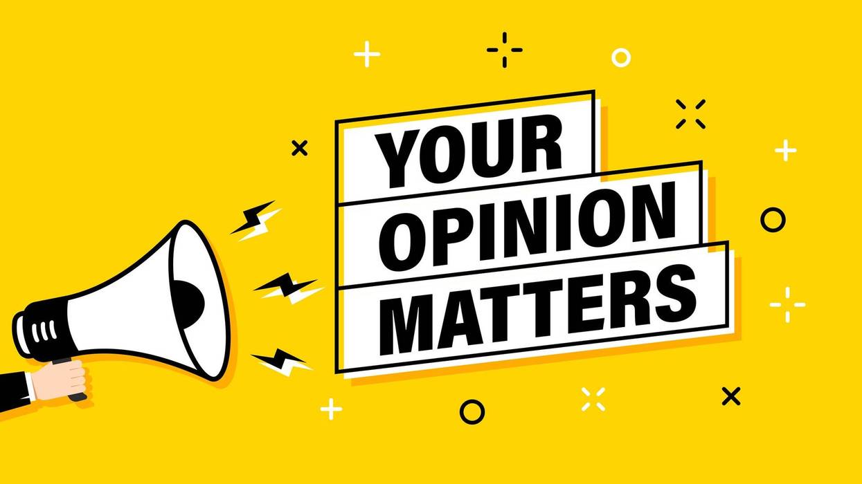 your opinion matters