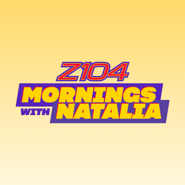 Z104 Mornings with Natalia