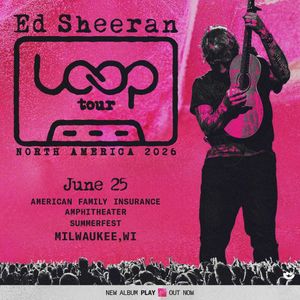 Ed Sheeran: LOOP Tour