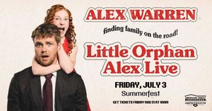 Alex Warren Presents: Little Orphan Alex Live